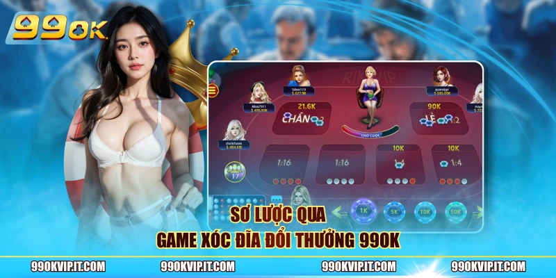 Sơ lược qua game xóc đĩa đổi thưởng 99OK